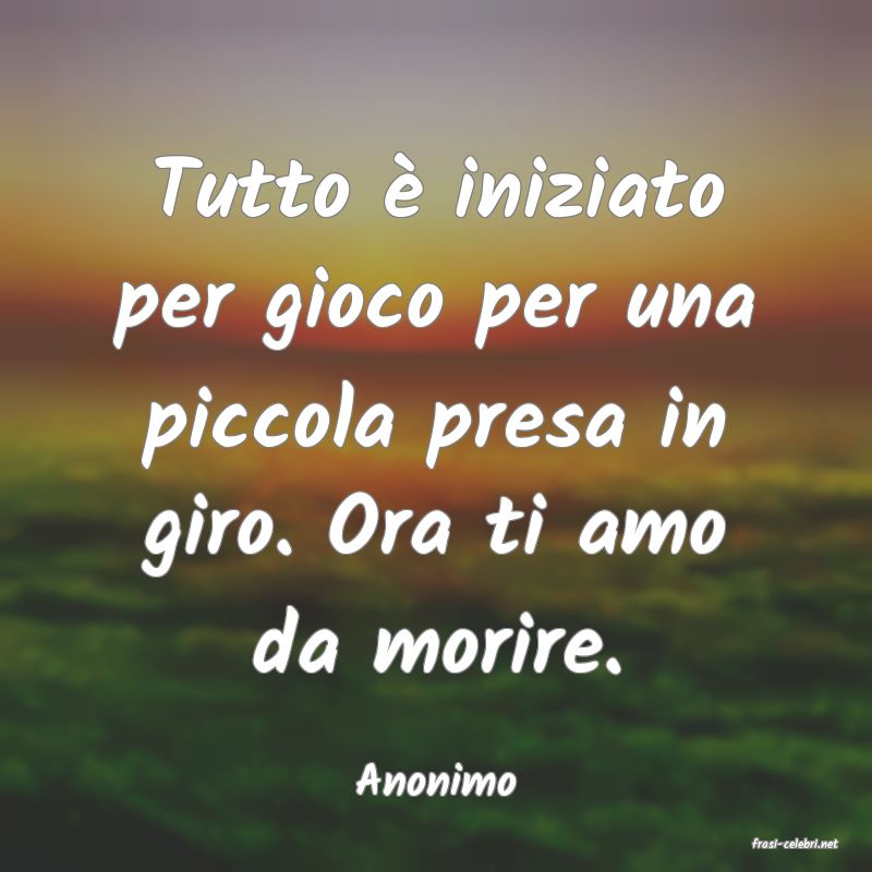 frasi di Anonimo