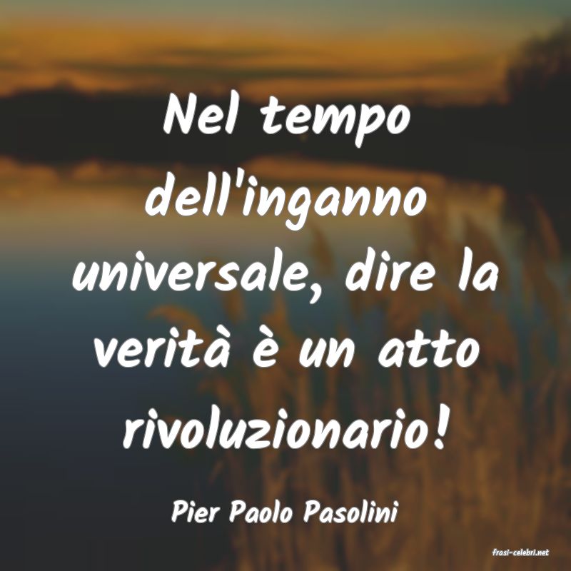 frasi di Pier Paolo Pasolini