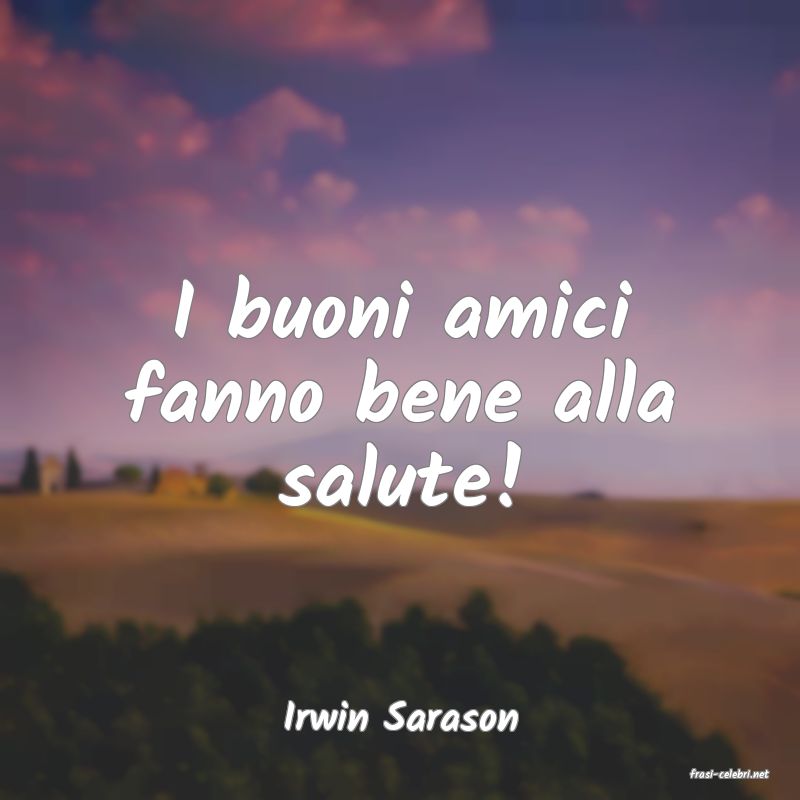 frasi di Irwin Sarason