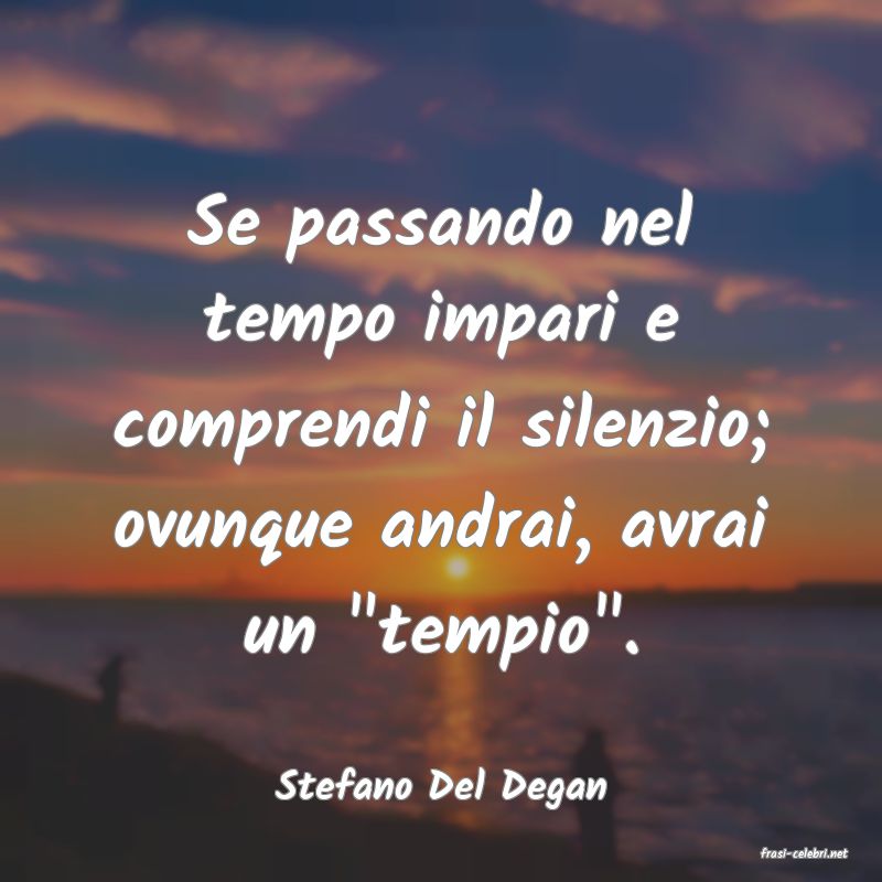 frasi di Stefano Del Degan