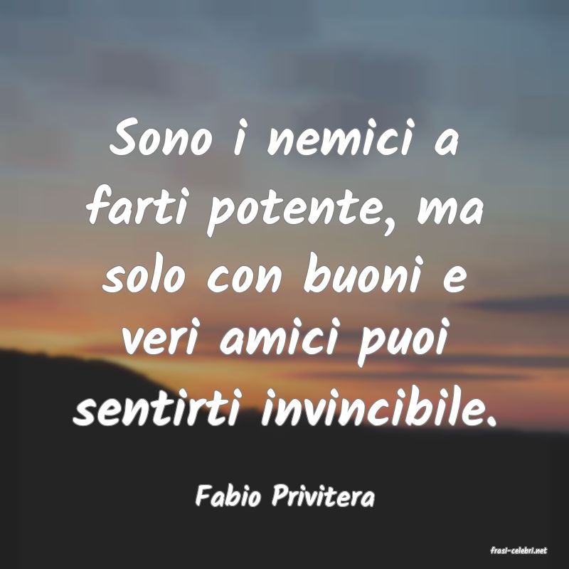 frasi di  Fabio Privitera
