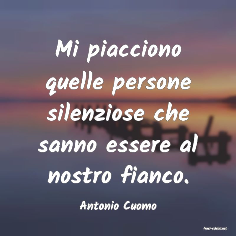frasi di  Antonio Cuomo
