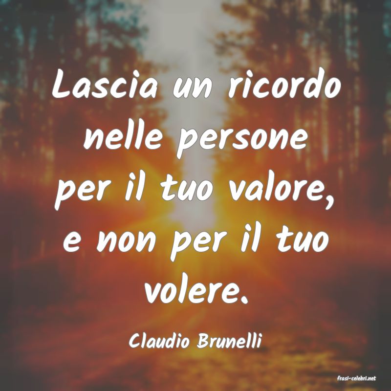 frasi di  Claudio Brunelli
