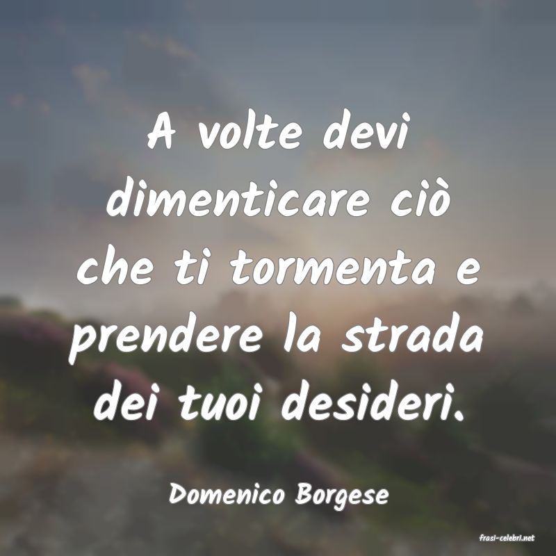 frasi di Domenico Borgese