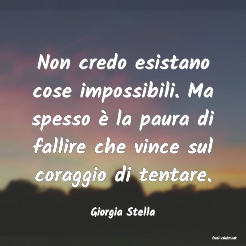 frasi di  Giorgia Stella
