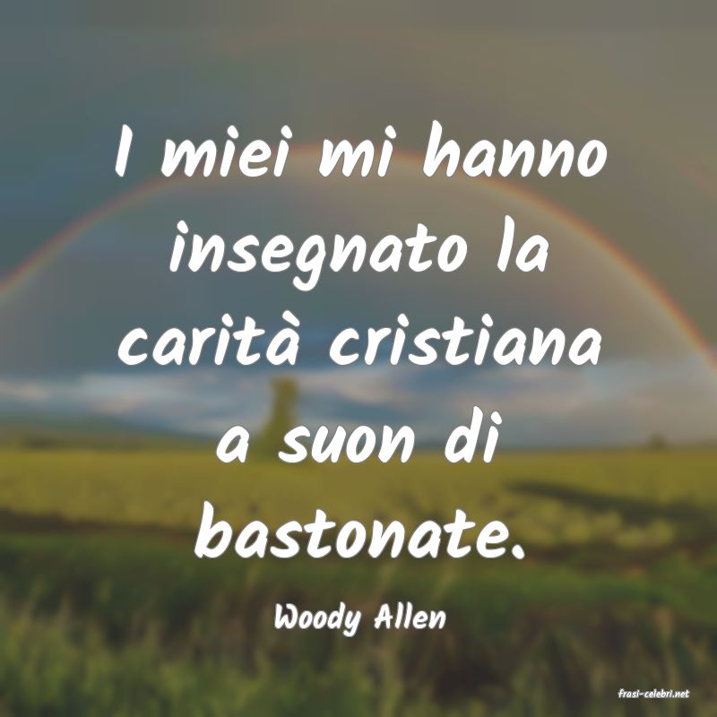 frasi di  Woody Allen
