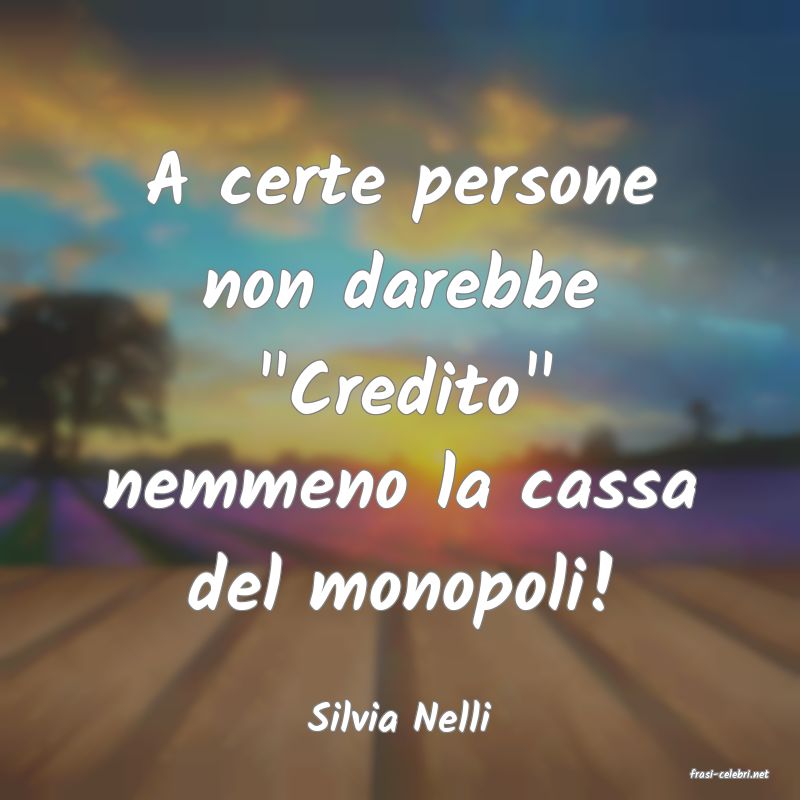 frasi di Silvia Nelli