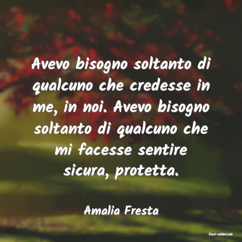 frasi di  Amalia Fresta
