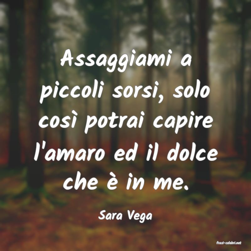 frasi di  Sara Vega
