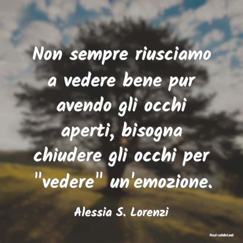 frasi di  Alessia S. Lorenzi
