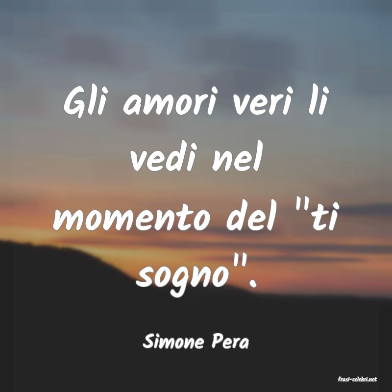 frasi di  Simone Pera
