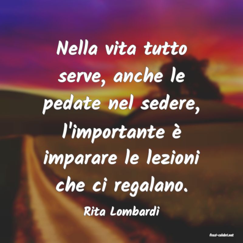 frasi di  Rita Lombardi
