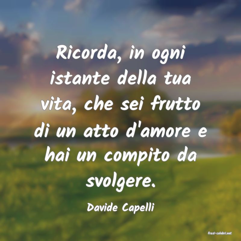 frasi di  Davide Capelli
