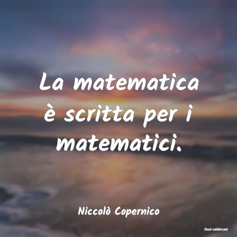 frasi di Niccol� Copernico