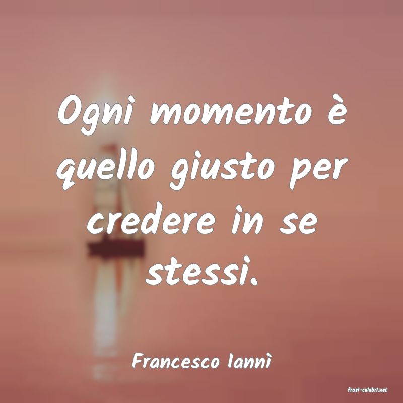 frasi di Francesco Iann�