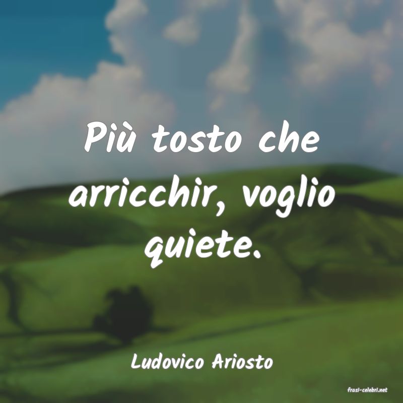 frasi di Ludovico Ariosto