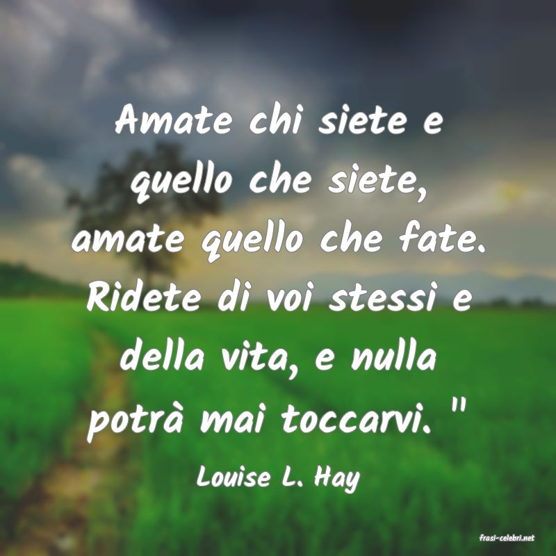 frasi di  Louise L. Hay
