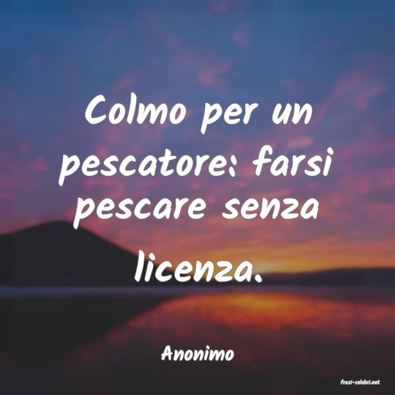 frasi di Anonimo