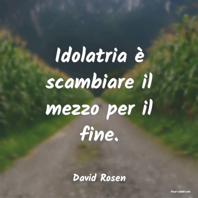 frasi di David Rosen