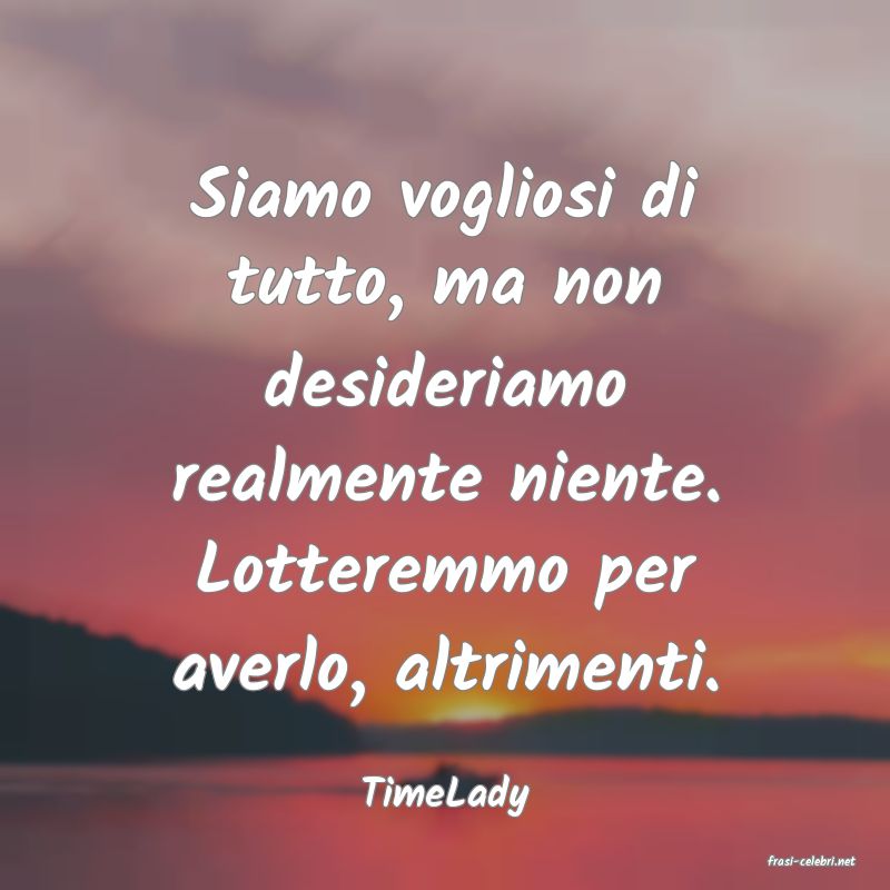 frasi di TimeLady