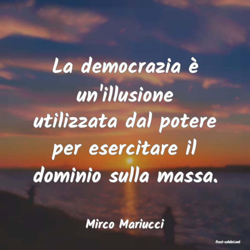 frasi di Mirco Mariucci