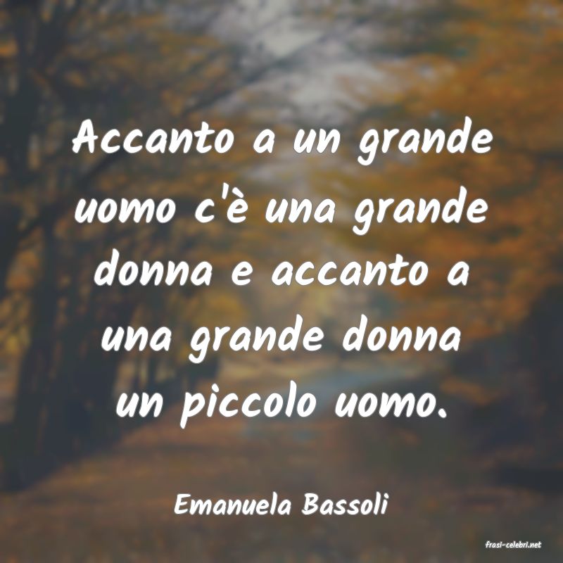 frasi di Emanuela Bassoli