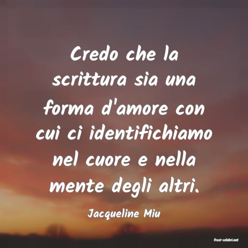 frasi di  Jacqueline Miu
