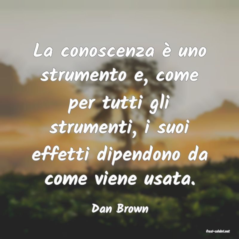 frasi di  Dan Brown
