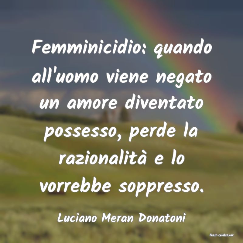 frasi di Luciano Meran Donatoni