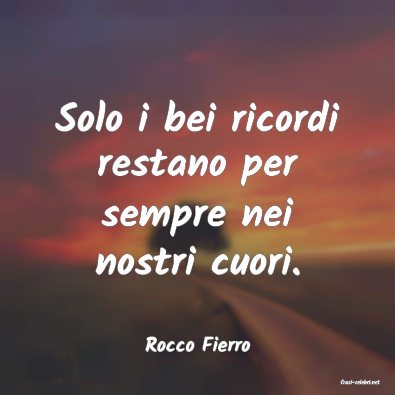 frasi di  Rocco Fierro
