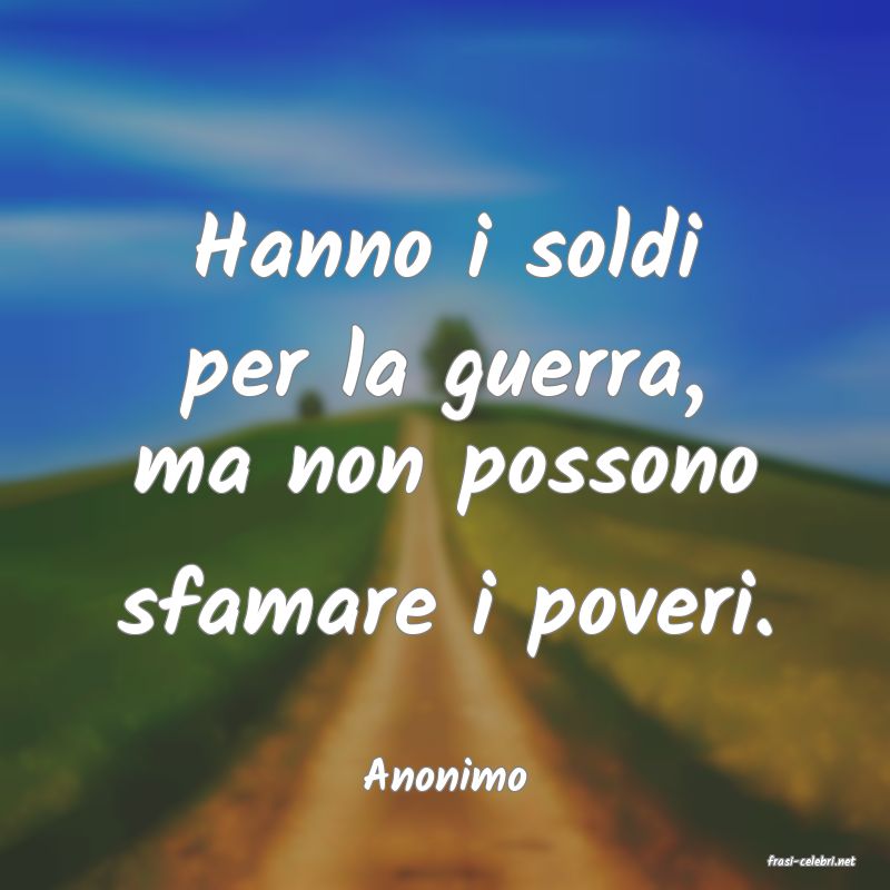 frasi di  Anonimo
