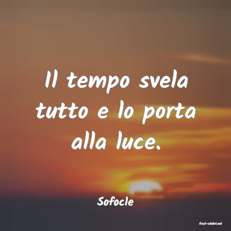 frasi di  Sofocle
