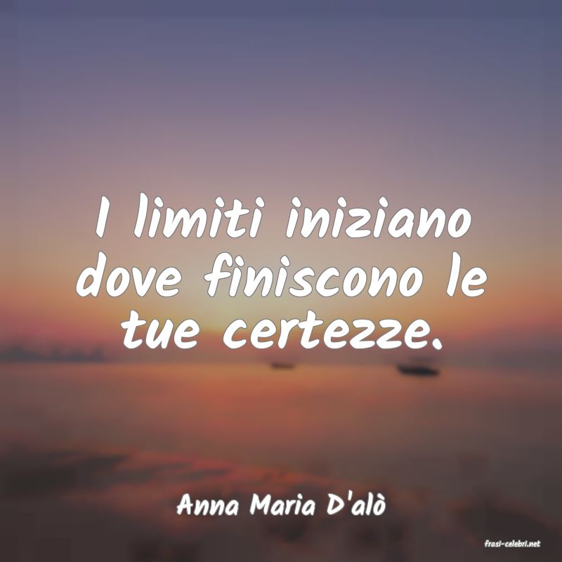 frasi di Anna Maria D'al