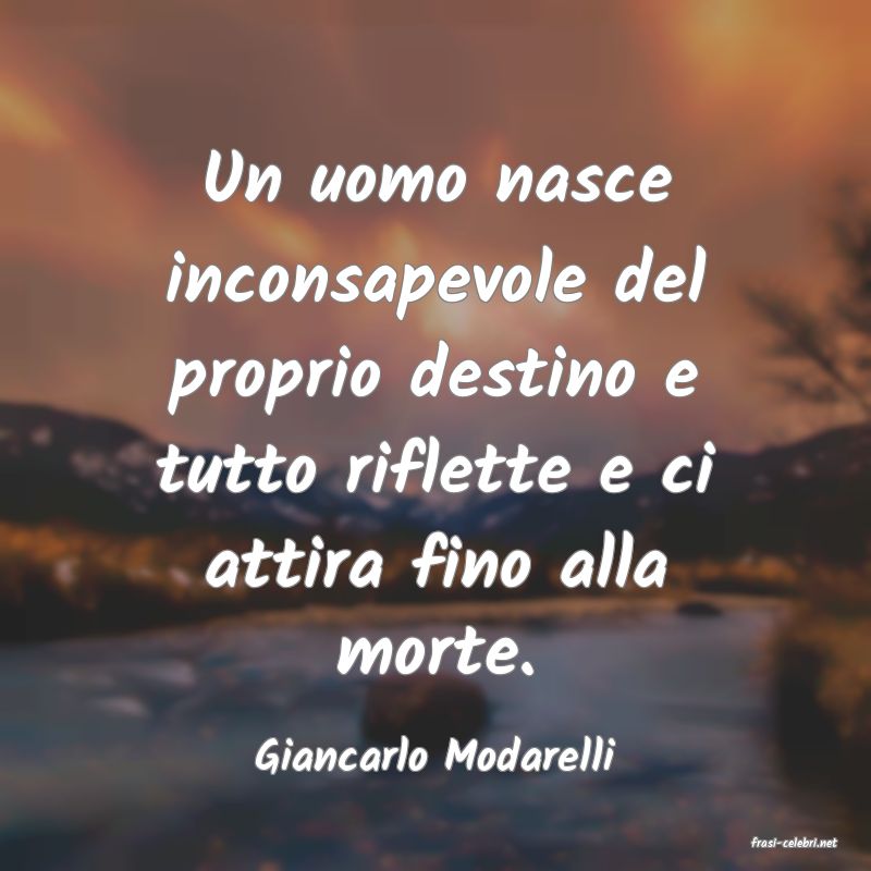 frasi di  Giancarlo Modarelli
