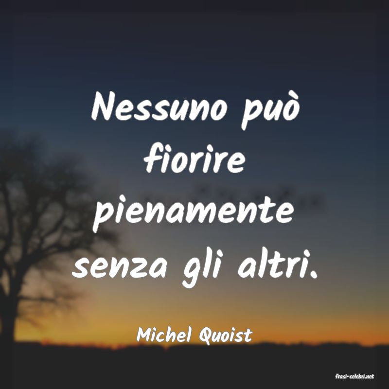 frasi di  Michel Quoist
