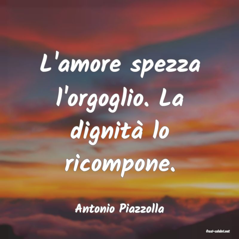 frasi di  Antonio Piazzolla
