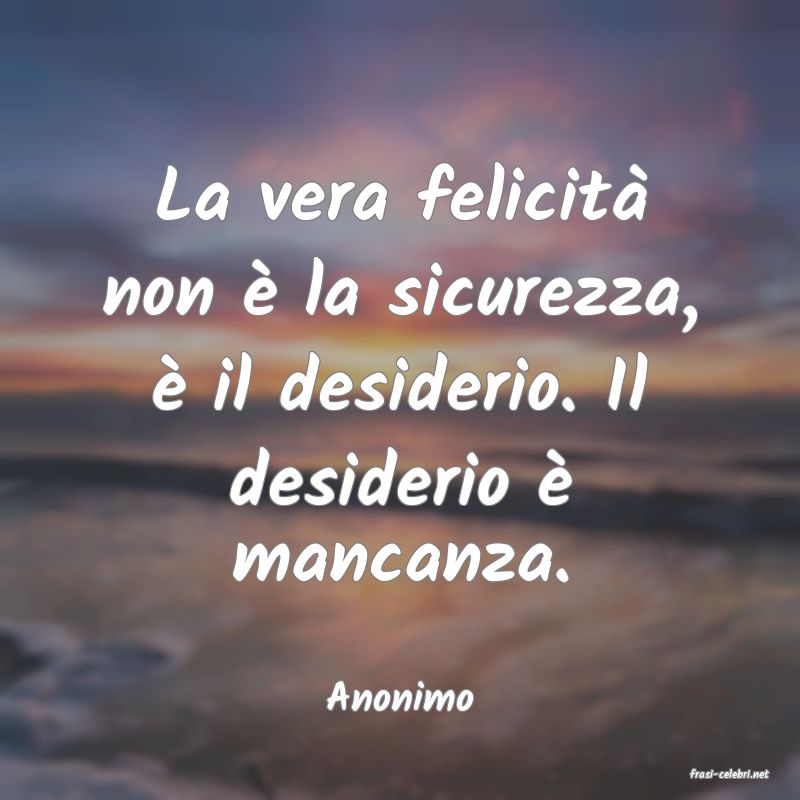 frasi di  Anonimo
