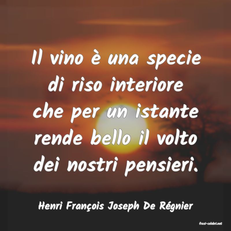 frasi di Henri Franois Joseph De Rgnier