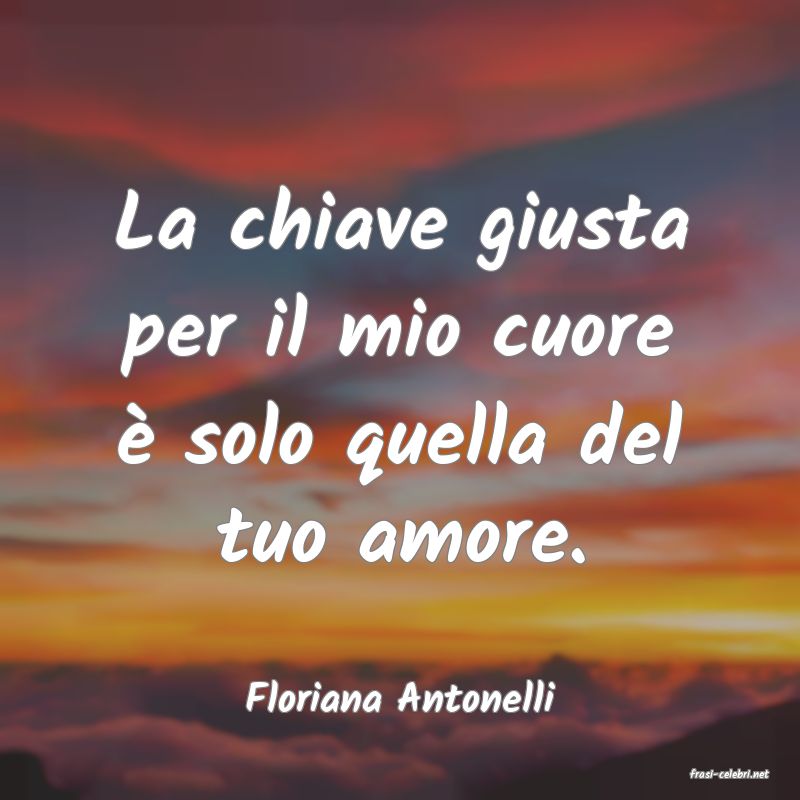 frasi di  Floriana Antonelli
