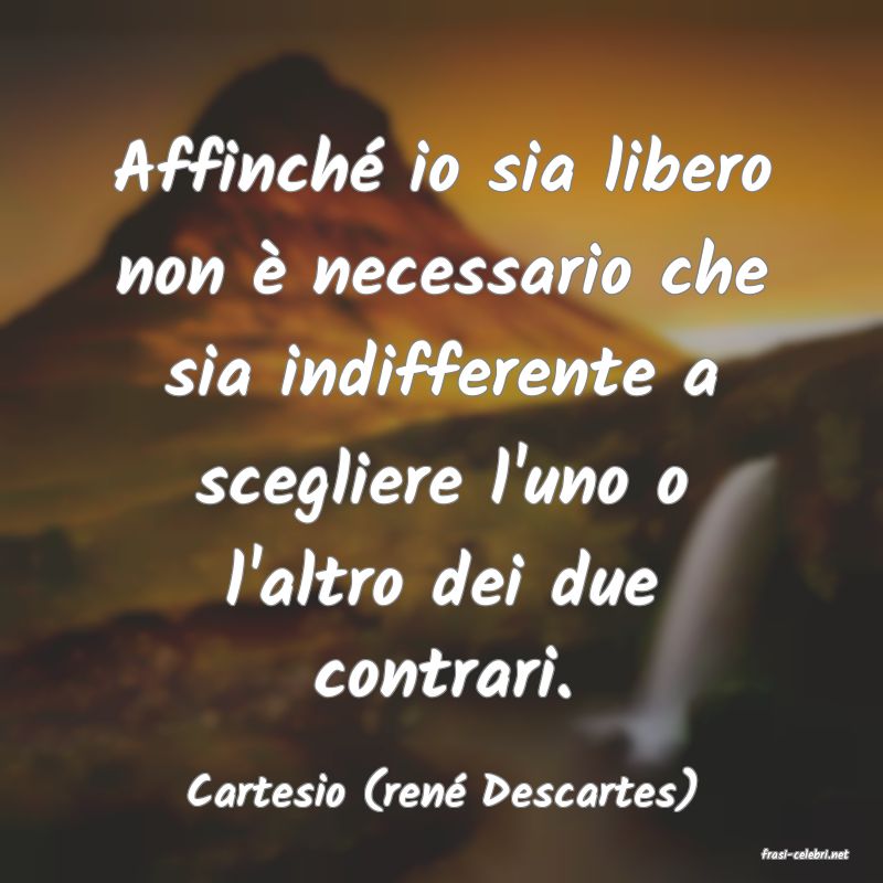 frasi di Cartesio (ren Descartes)