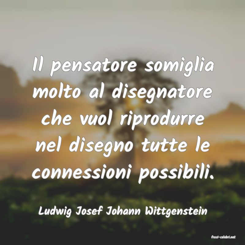 frasi di  Ludwig Josef Johann Wittgenstein
