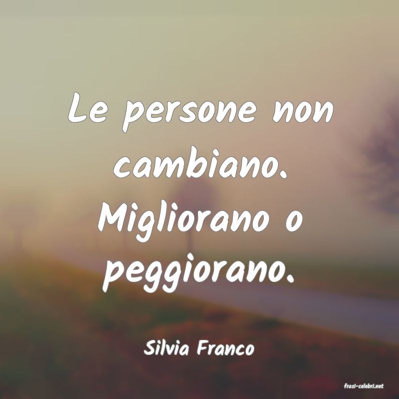 frasi di  Silvia Franco
