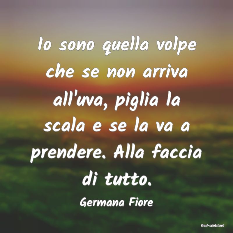 frasi di  Germana Fiore
