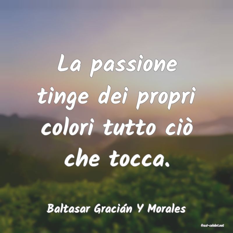 frasi di Baltasar Gracin Y Morales