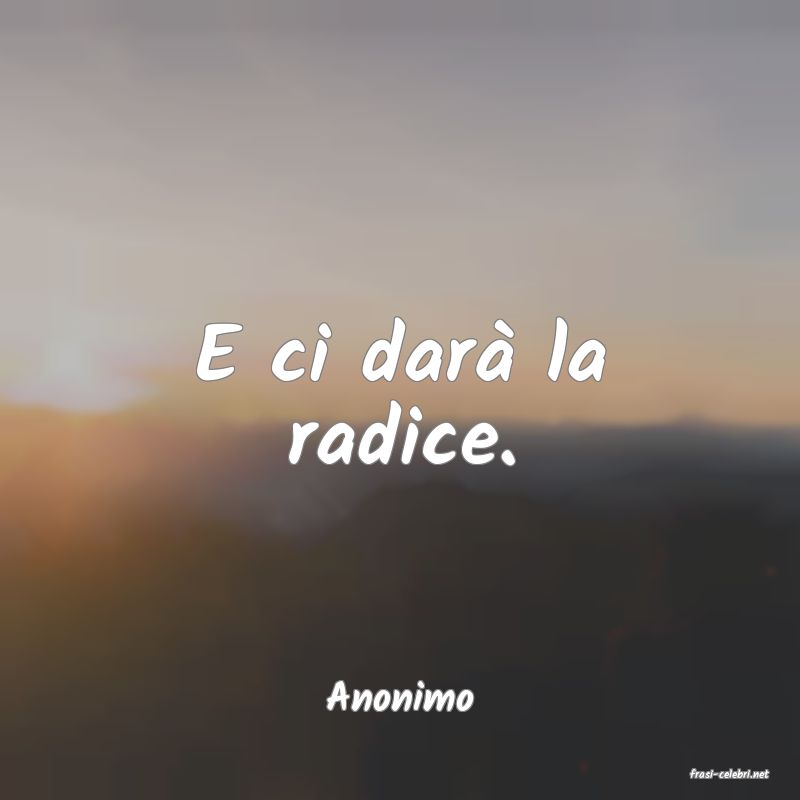 frasi di  Anonimo
