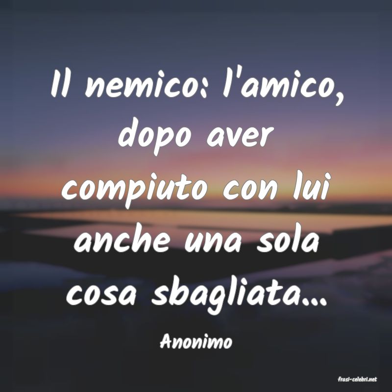 frasi di  Anonimo
