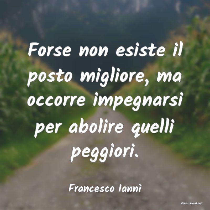 frasi di Francesco Iann�