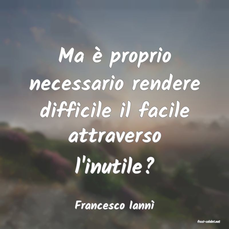 frasi di Francesco Iann