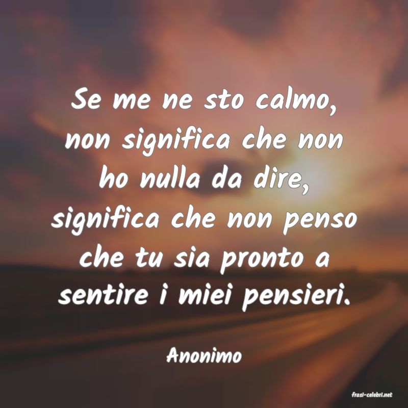 frasi di  Anonimo
