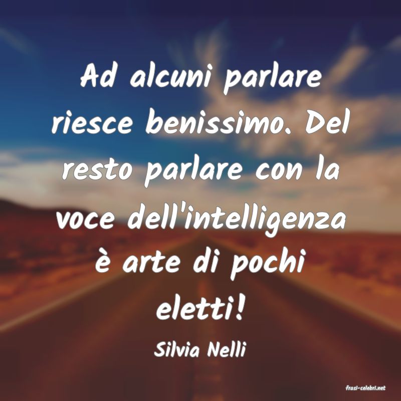 frasi di  Silvia Nelli
